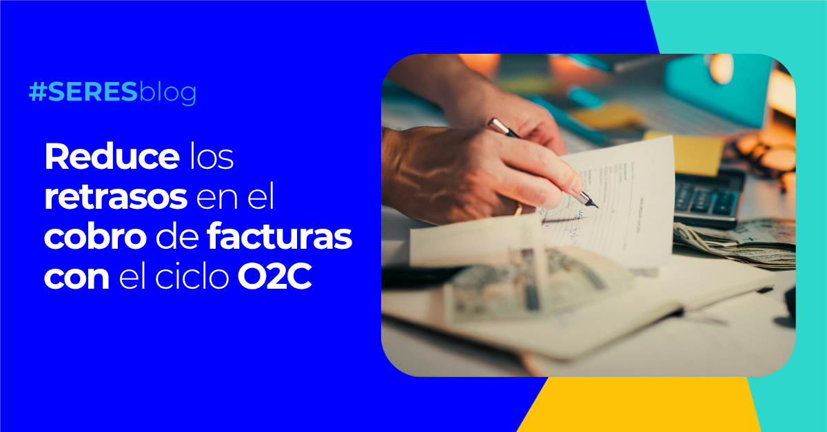 reduce-retrasos-cobro-facturas-O2C