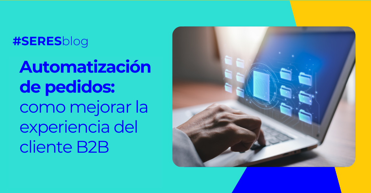 automatizacion-pedidos-experiencia-clientes-B2B