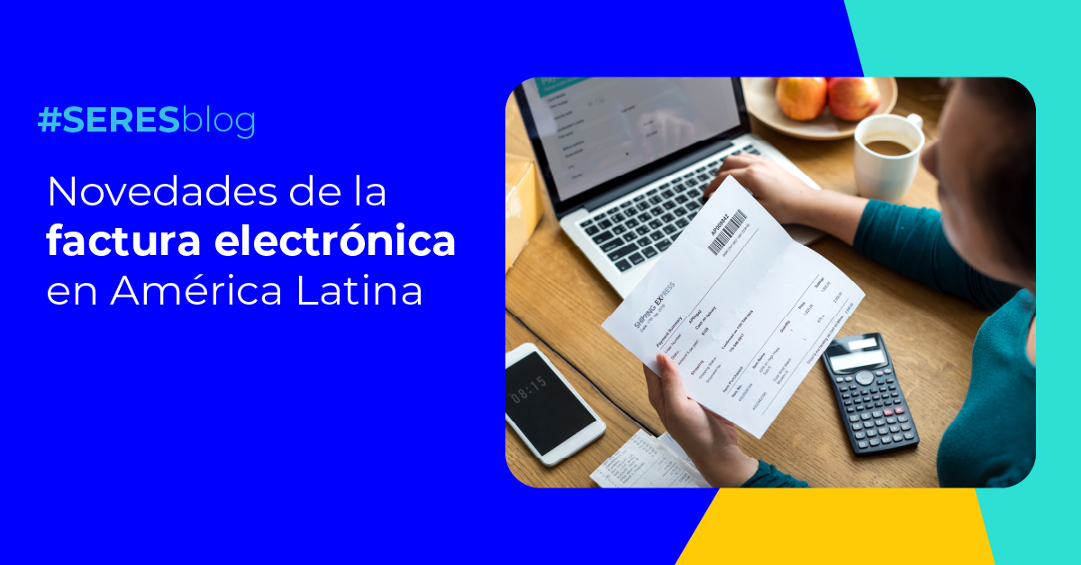 Novedades factura electrónica en América Latina