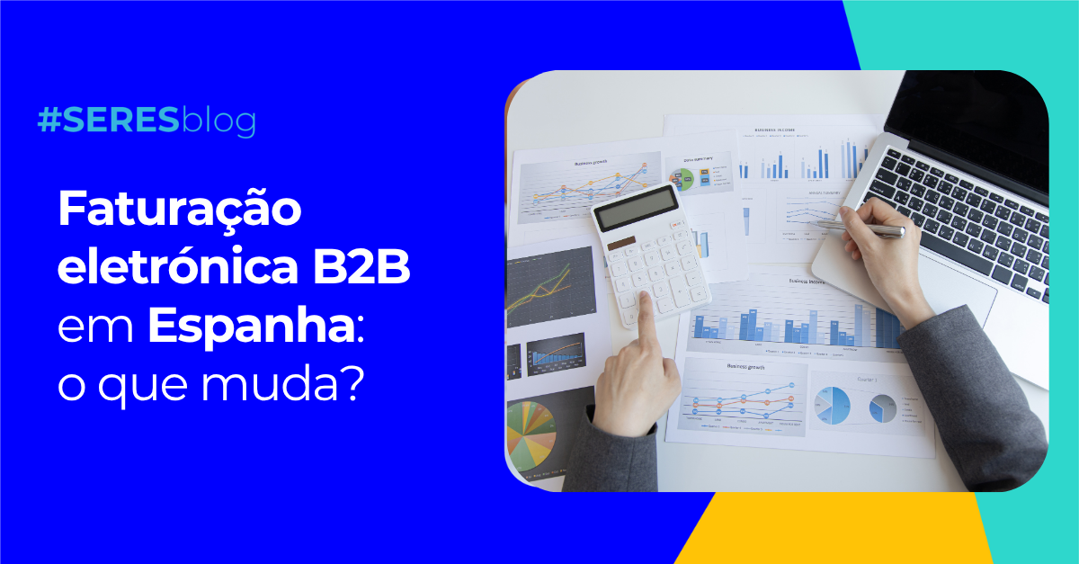 faturacao-eletronica-b2b-obrigatoria-espanha