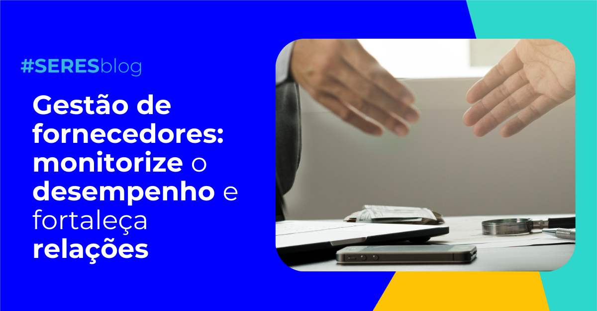 Gestão- fornecedores-monitorize-desempenho