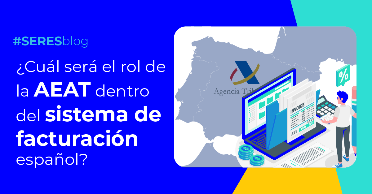 Rol AEAT en el sistema de facturación electrónica español