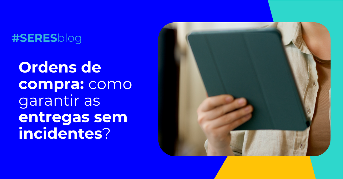 Ordens-de-compra-como-garantir-entregas-sem-incidentes