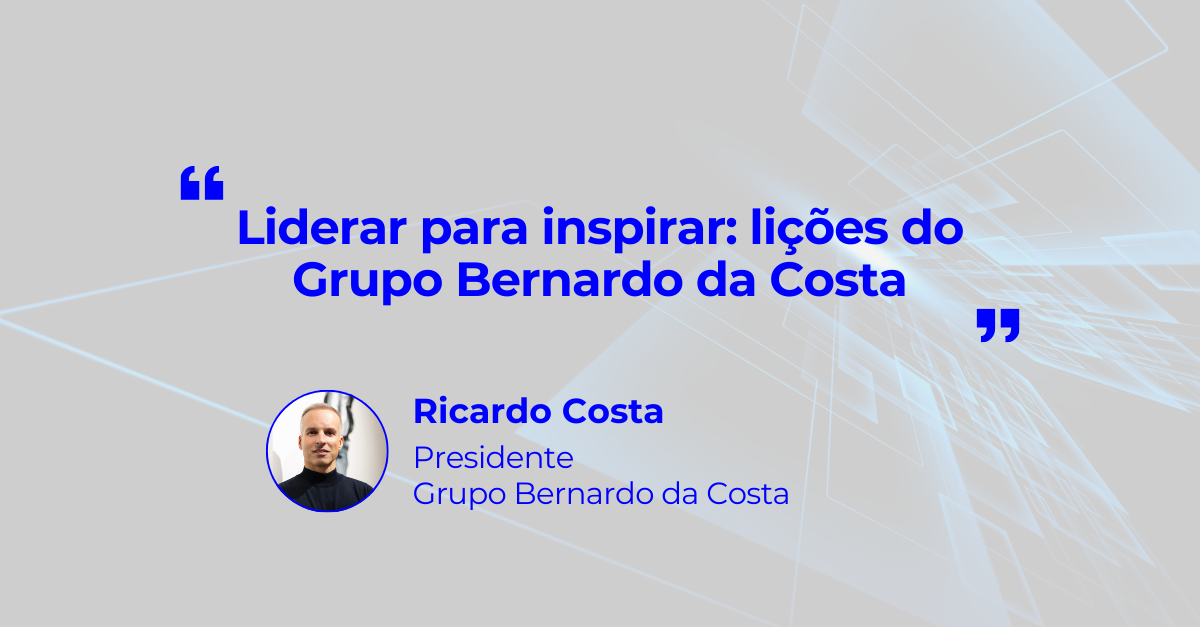 Ricardo-Costa-liderança-resultados-Grupo-Bernardo-da-Costa